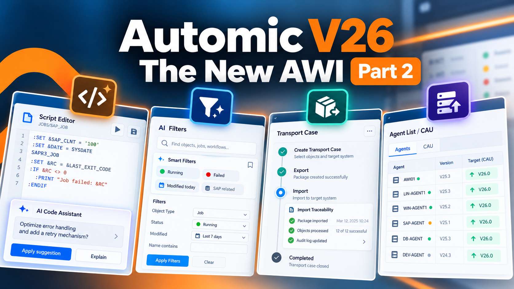 Automic V26: What's New in the Automic Web Interface – Part 2